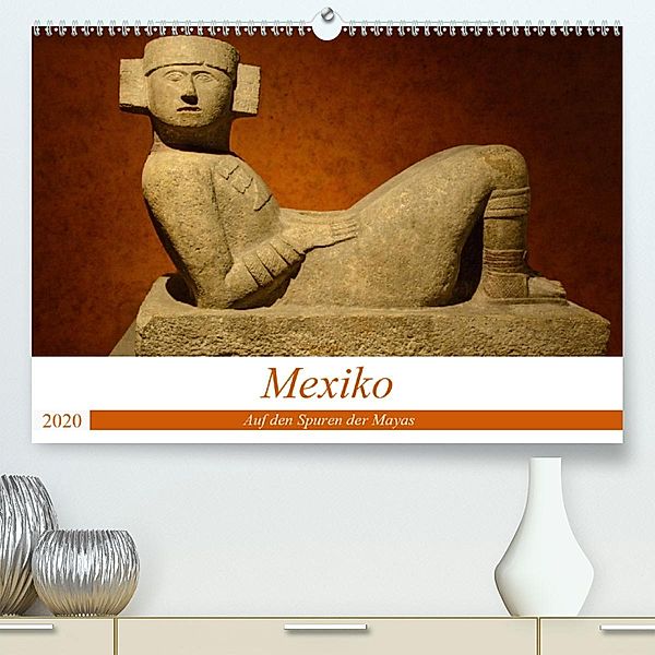 Mexiko. Auf den Spuren der Mayas (Premium-Kalender 2020 DIN A2 quer), Rosemarie Prediger