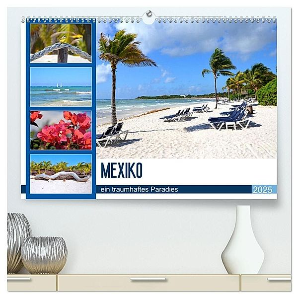 Mexiko - ein traumhaftes Paradies (hochwertiger Premium Wandkalender 2025 DIN A2 quer), Kunstdruck in Hochglanz, Calvendo, Nina Schwarze