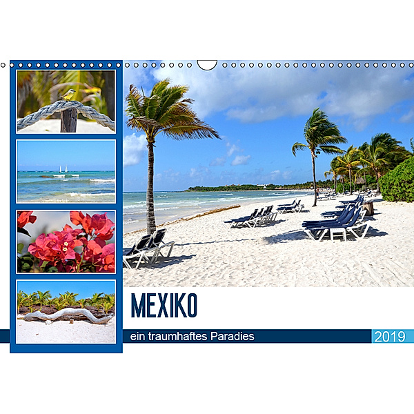 Mexiko - ein traumhaftes Paradies (Wandkalender 2019 DIN A3 quer), Nina Schwarze