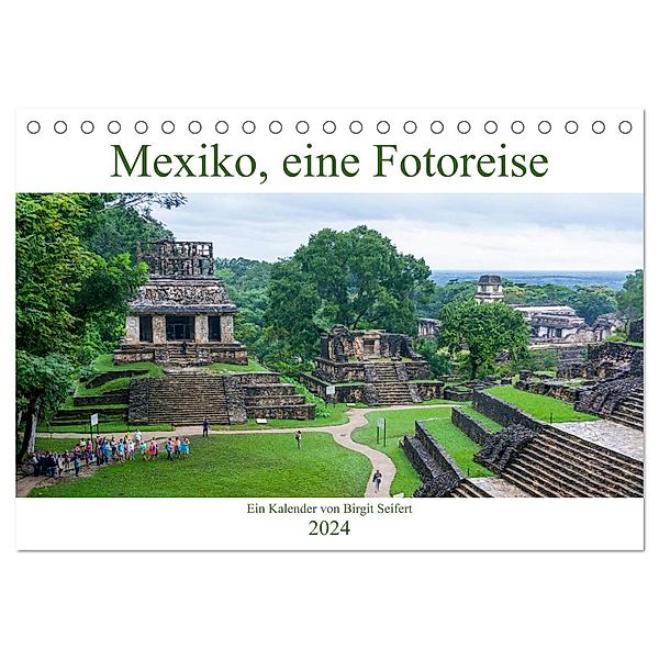 Mexiko, eine Fotoreise (Tischkalender 2024 DIN A5 quer), CALVENDO Monatskalender, Birgit Seifert