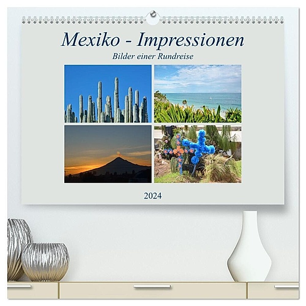 Mexiko - Impressionen (hochwertiger Premium Wandkalender 2024 DIN A2 quer), Kunstdruck in Hochglanz, Klaus Prediger, Rosemarie Prediger