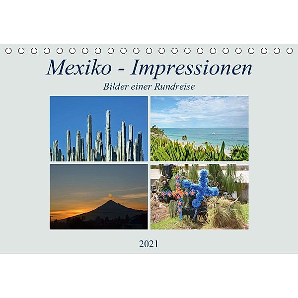 Mexiko - Impressionen (Tischkalender 2021 DIN A5 quer), Rosemarie Prediger, Klaus Prediger
