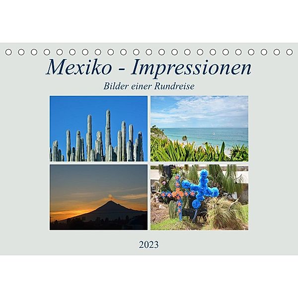 Mexiko - Impressionen (Tischkalender 2023 DIN A5 quer), Rosemarie Prediger, Klaus Prediger