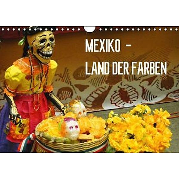 Mexiko - Land der Farben (Wandkalender 2016 DIN A4 quer), Michaela Schiffer