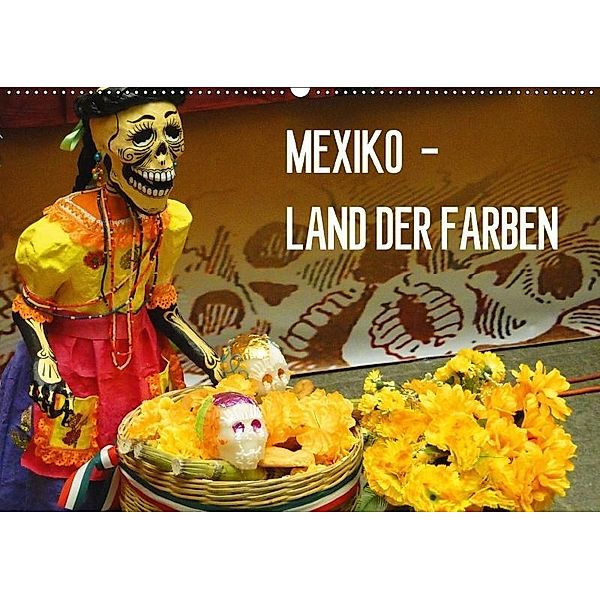 Mexiko - Land der Farben (Wandkalender 2017 DIN A2 quer), Michaela Schiffer