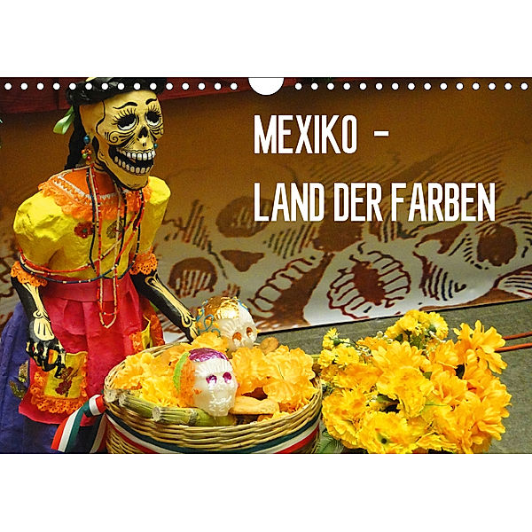 Mexiko - Land der Farben (Wandkalender 2019 DIN A4 quer), Michaela Schiffer