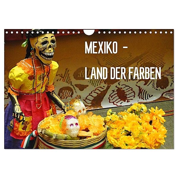 Mexiko - Land der Farben (Wandkalender 2024 DIN A4 quer), CALVENDO Monatskalender, Michaela Schiffer