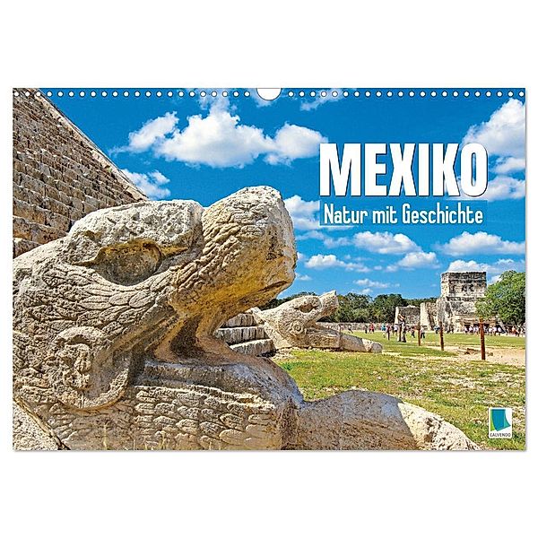 Mexiko: Natur mit Geschichte (Wandkalender 2024 DIN A3 quer), CALVENDO Monatskalender, Calvendo