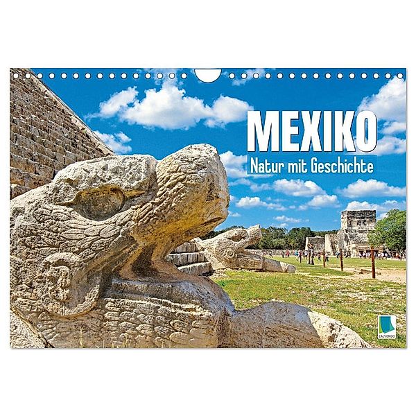 Mexiko: Natur mit Geschichte (Wandkalender 2024 DIN A4 quer), CALVENDO Monatskalender, Calvendo