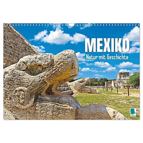 Mexiko: Natur mit Geschichte (Wandkalender 2025 DIN A3 quer), CALVENDO Monatskalender, Calvendo