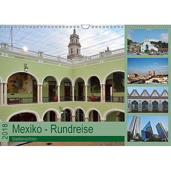 Mexiko - Rundreise (Wandkalender 2018 DIN A3 quer) Dieser erfolgreiche Kalender wurde dieses Jahr mit gleichen Bildern u, Rosemarie Prediger