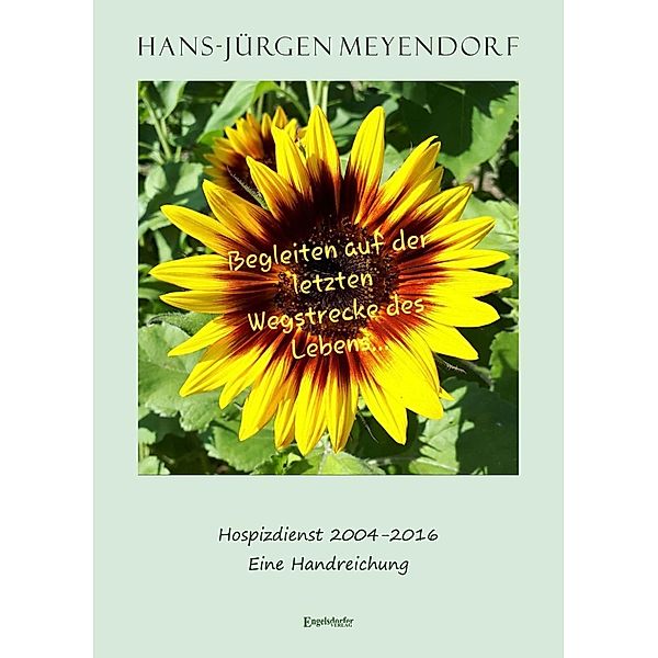 Meyendorf, H: Begleiten auf der letzten Wegstrecke des Leben, Hans-Jürgen Meyendorf