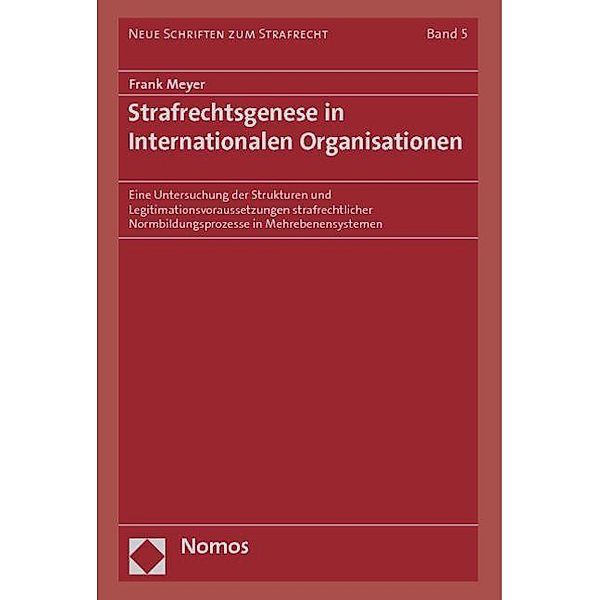 Meyer, F: Strafrechtsgenese in Internationalen Organisatione, Frank Meyer