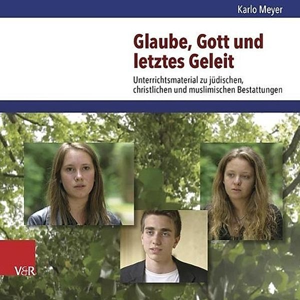 Meyer, K: Glaube, Gott und letztes Geleit/DVD, Karlo Meyer