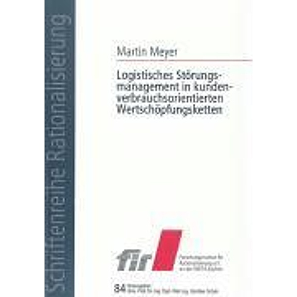 Meyer, M: Logistisches Störungsmanagement in kundenverbrauch, Martin Meyer