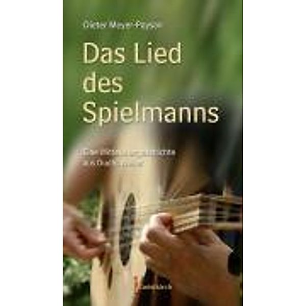 Meyer-Paysan, D: Lied des Spielmanns, Dieter Meyer-Paysan