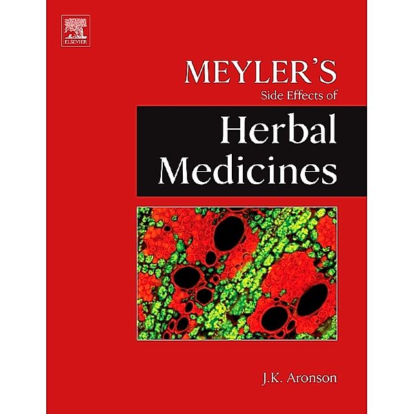 Meyler's Side Effects of Herbal Medicines