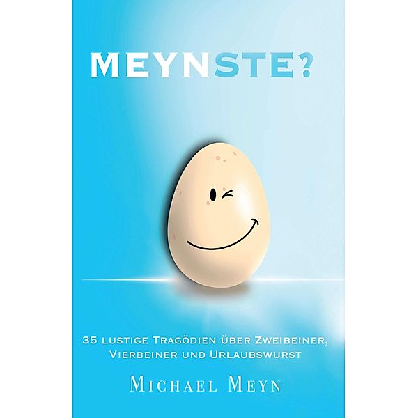 Meynste?, Michael Meyn