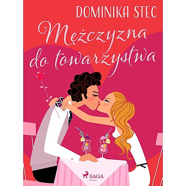 Mezczyzna do towarzystwa / Milosne przygody Dominiki Bd.1, Dominika Stec