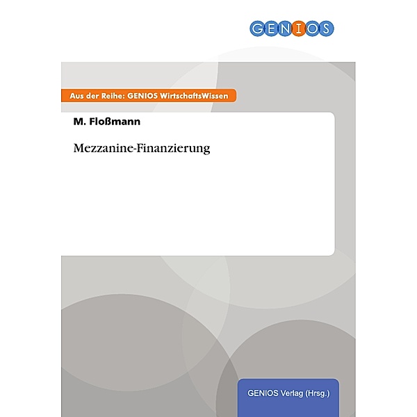 Mezzanine-Finanzierung, M. Flossmann