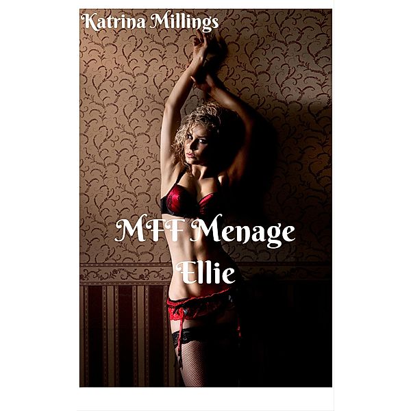 MFF Menage Ellie, Katrina Millings