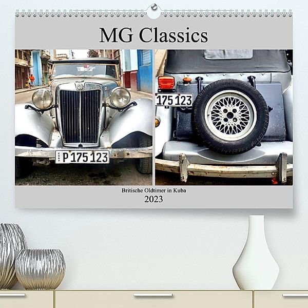MG Classics - Britische Oldtimer in Kuba (Premium, hochwertiger DIN A2 Wandkalender 2023, Kunstdruck in Hochglanz), Henning von Löwis of Menar, Henning von Löwis of Menar