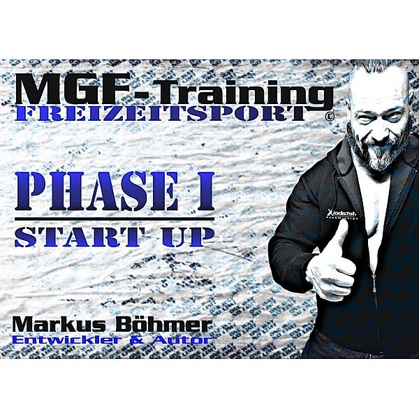 MGF-Training Freizeitsport - Phase 1 - Start Up, Markus Boehmer