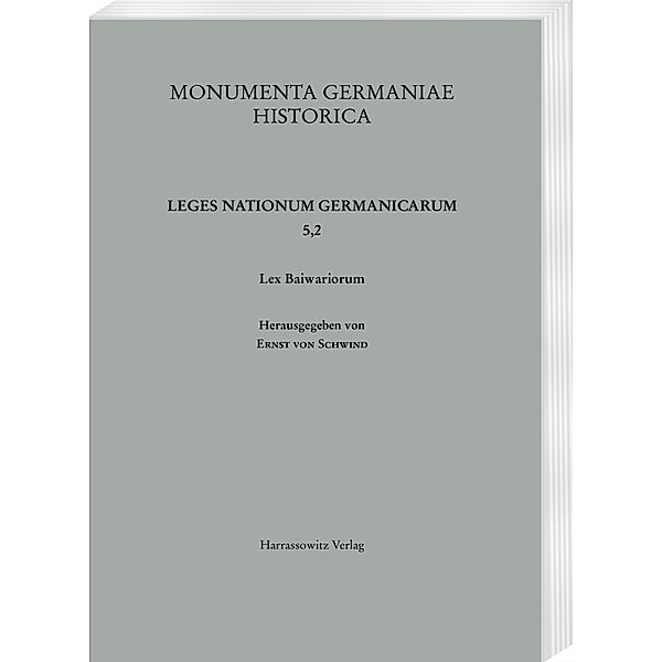 MGH - Leges Nationum Germanicarum / 5,2 / Lex Baiwariorum