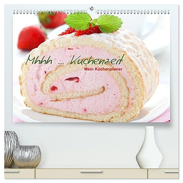 Mhhh ... Kuchenzeit Mein Küchenplaner (hochwertiger Premium Wandkalender 2024 DIN A2 quer), Kunstdruck in Hochglanz, Corinna Gissemann