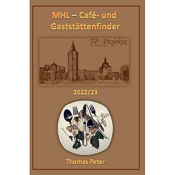 MHL - Cafè- und Gaststättenfinder 2022/23, Thomas Peter