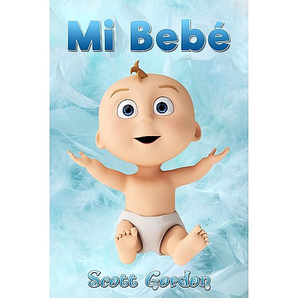 Mi Bebé, Scott Gordon