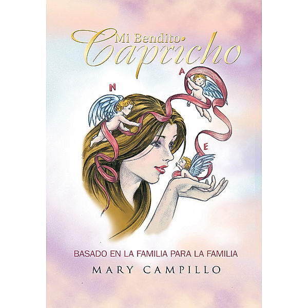 Mi Bendito Capricho, Mary Campillo