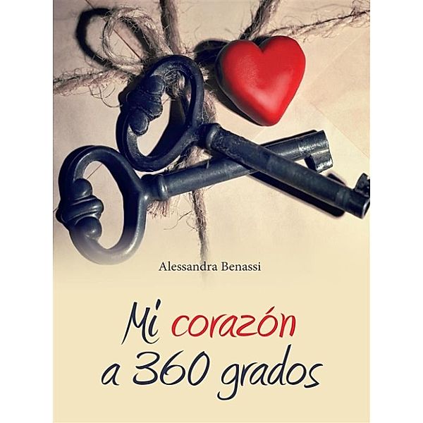 Mi corazón a 360 grados, Alessandra Benassi