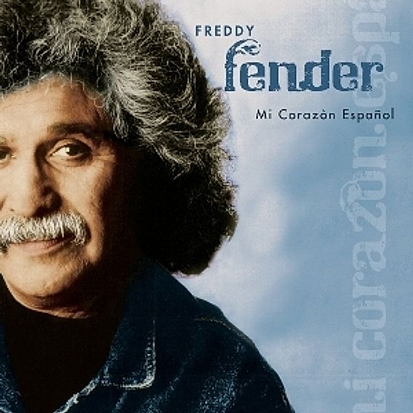 Mi Corazon Espanol, Freddy Fender