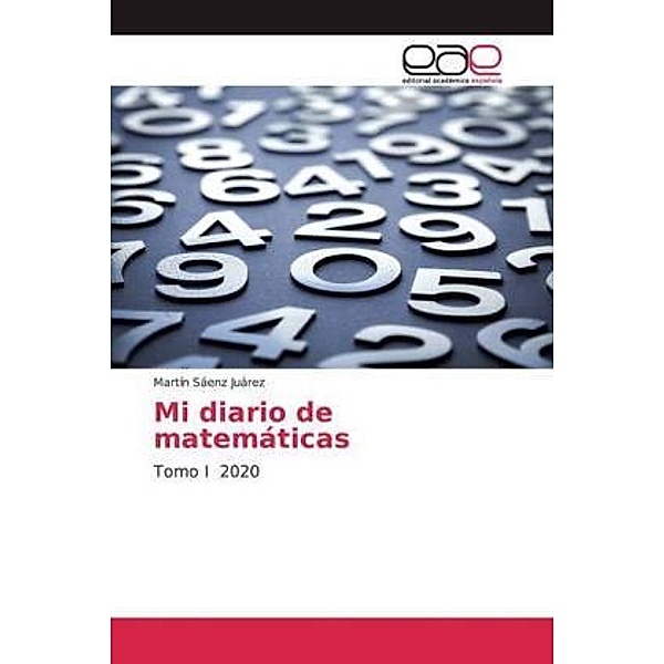 Mi diario de matemáticas, Martín Sáenz Juárez