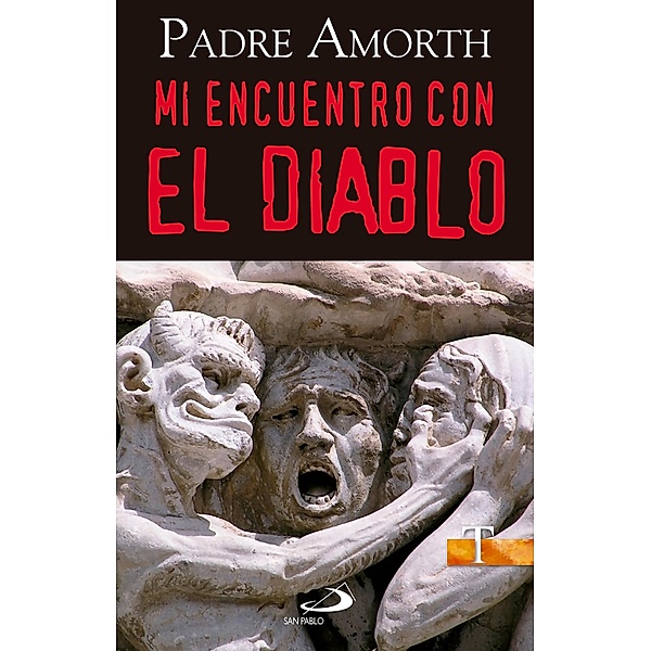 Mi encuentro con el diablo / Testigos Bd.71, Gabriele Amorth