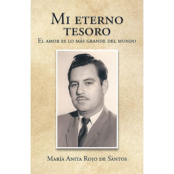 Mi Eterno Tesoro, María Anita Rojo de Santos