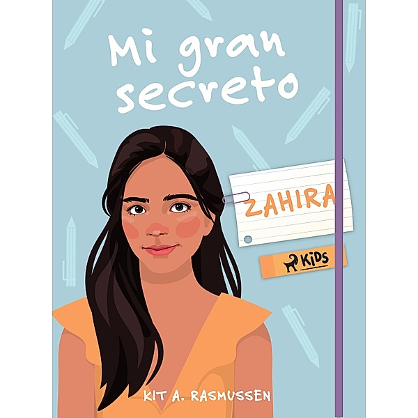 Mi gran secreto: Zahira / Mi gran secreto, Kit A. Rasmussen