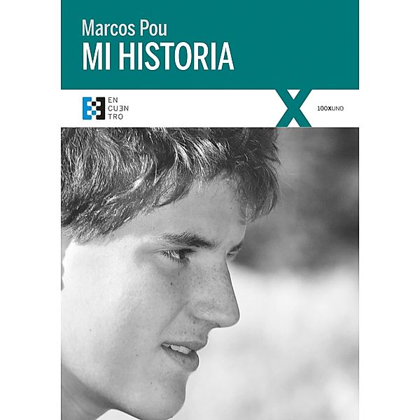 Mi historia / 100xUNO Bd.125, Marcos Pou Gallo