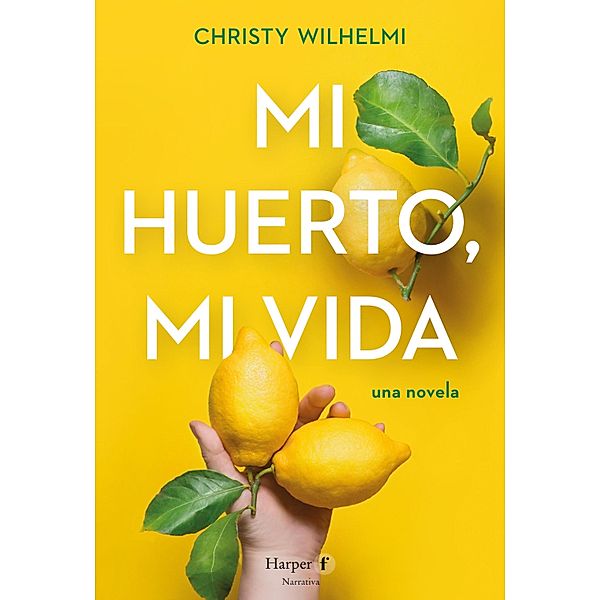 Mi huerto, mi vida, Christy Wilhelmi