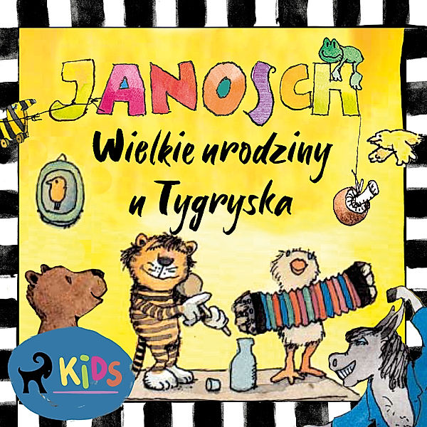 Miś i Tygrysek - Miś i Tygrysek. Wielkie urodziny u Tygryska, Janosch