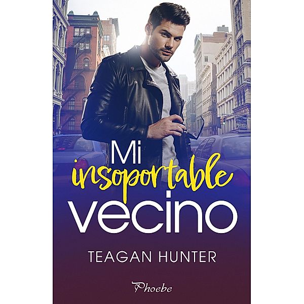 Mi insoportable vecino, Teagan Hunter