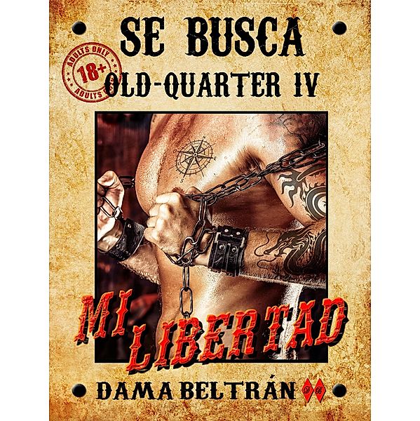Mi libertad (Old-Quarter (ES), #4) / Old-Quarter (ES), Dama Beltrán