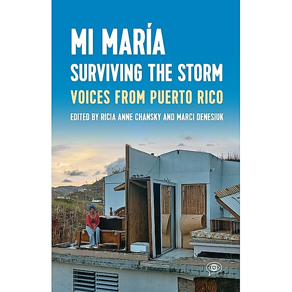 Mi María: Surviving the Storm / Voice of Witness