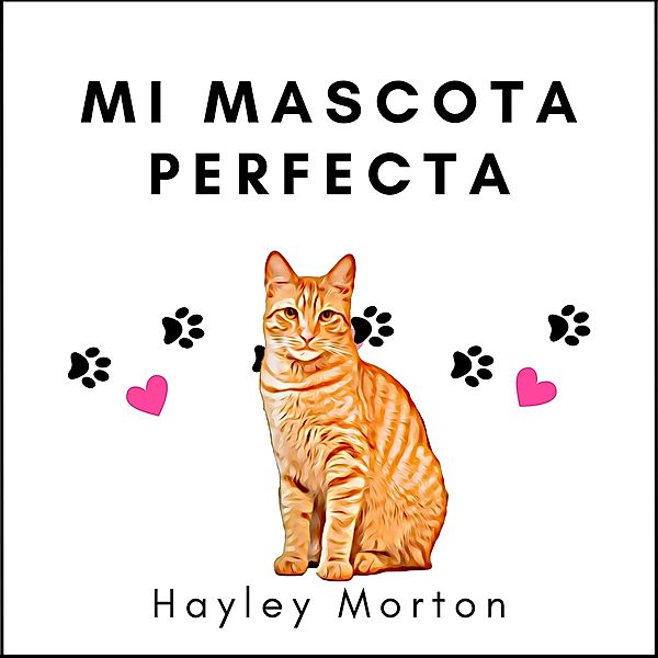 Mi Mascota Perfecta, Hayley Morton