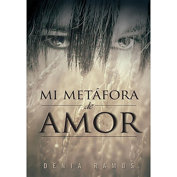 Mi Metáfora De Amor, Denia Ramos