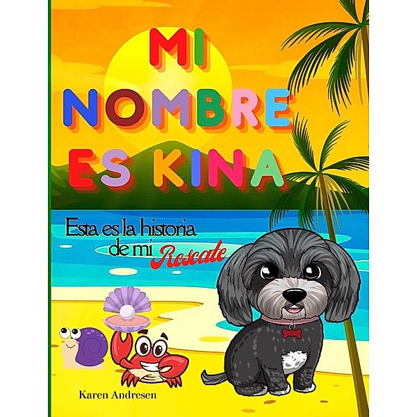 Mi Nombre es Kina, Karen Andresen