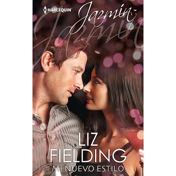 Mi nuevo estilo / Jazmín, Liz Fielding