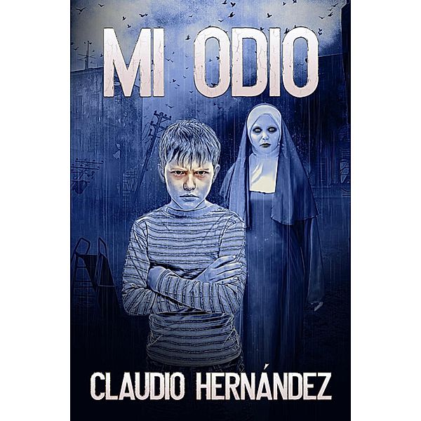 Mi odio, Claudio Hernández