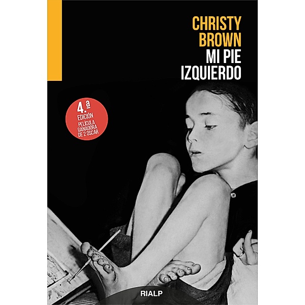Mi pie izquierdo / Narraciones y Novelas, Christy Brown